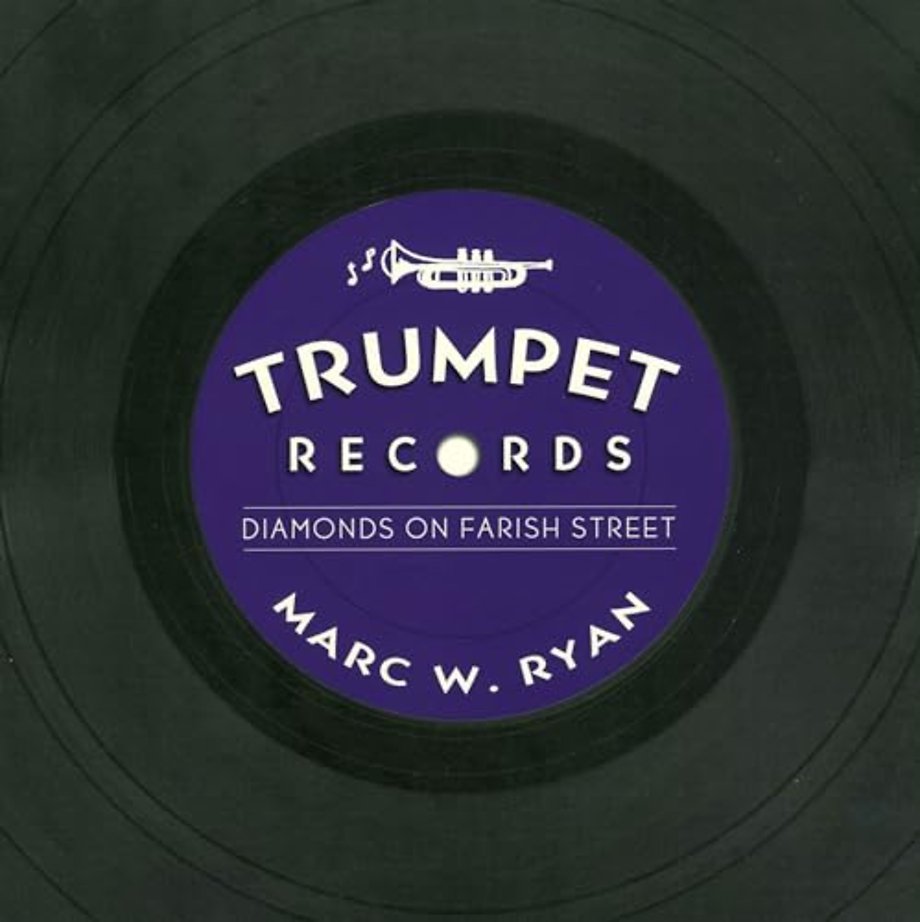 Trumpet Records – Diamonds on Farish Street