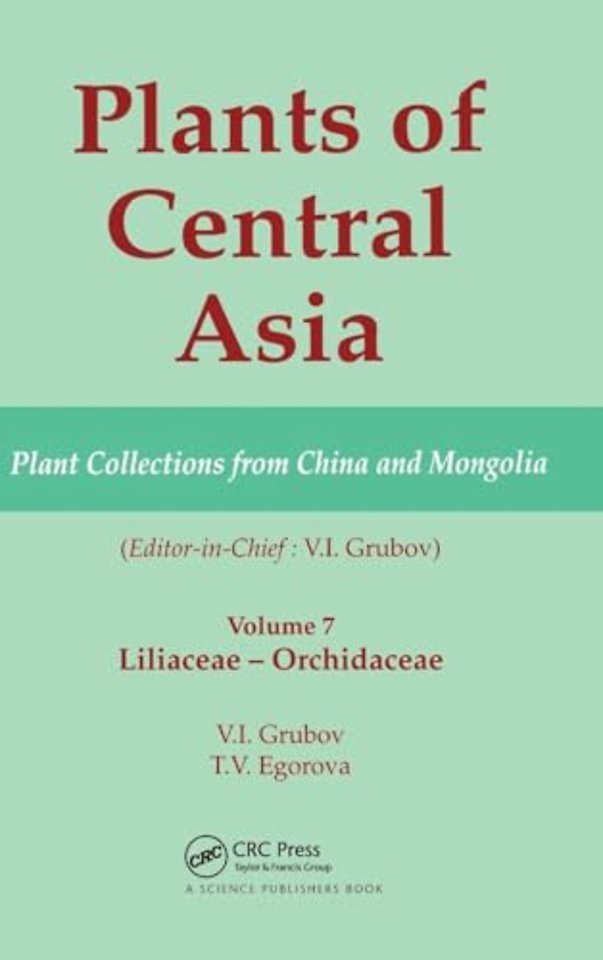 Plants of Central Asia - Plant Collection from China and Mongolia, Vol. 7