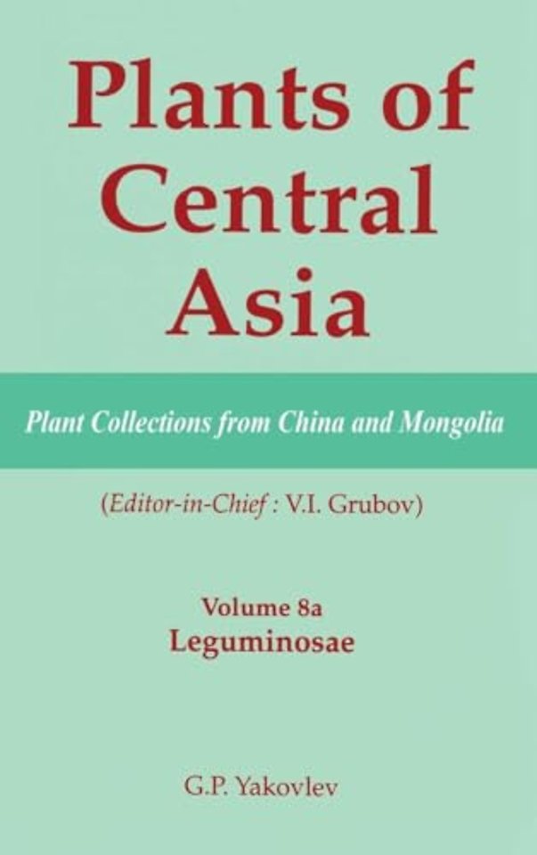 Plants of Central Asia - Plant Collection from China and Mongolia, Vol. 8a