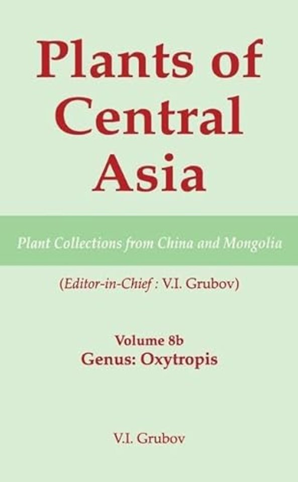 Plants of Central Asia - Plant Collection from China and Mongolia, Vol. 8b
