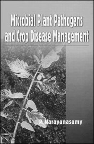 Microbial Plant Pathogens and Crop Disease Management