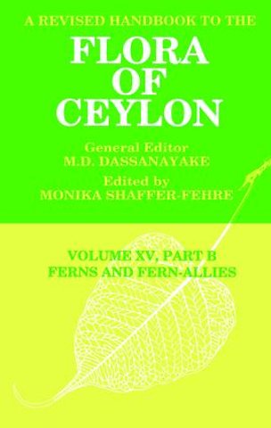 Revised Handbook to the Flora of Ceylon, Vol. XV, Part B