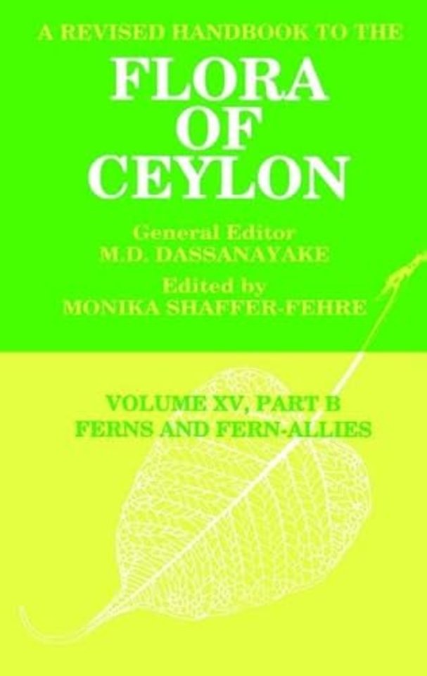Revised Handbook to the Flora of Ceylon, Vol. XV, Part B