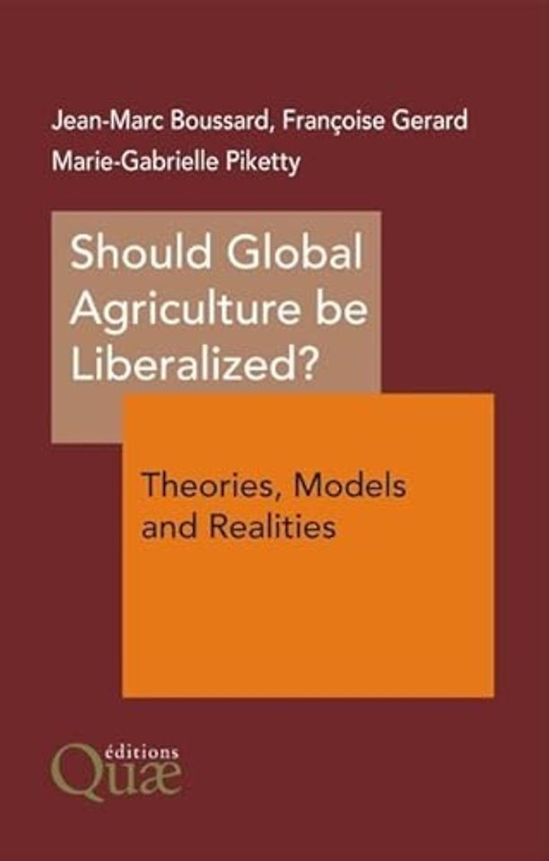 Should Global Agriculture be Liberalized?