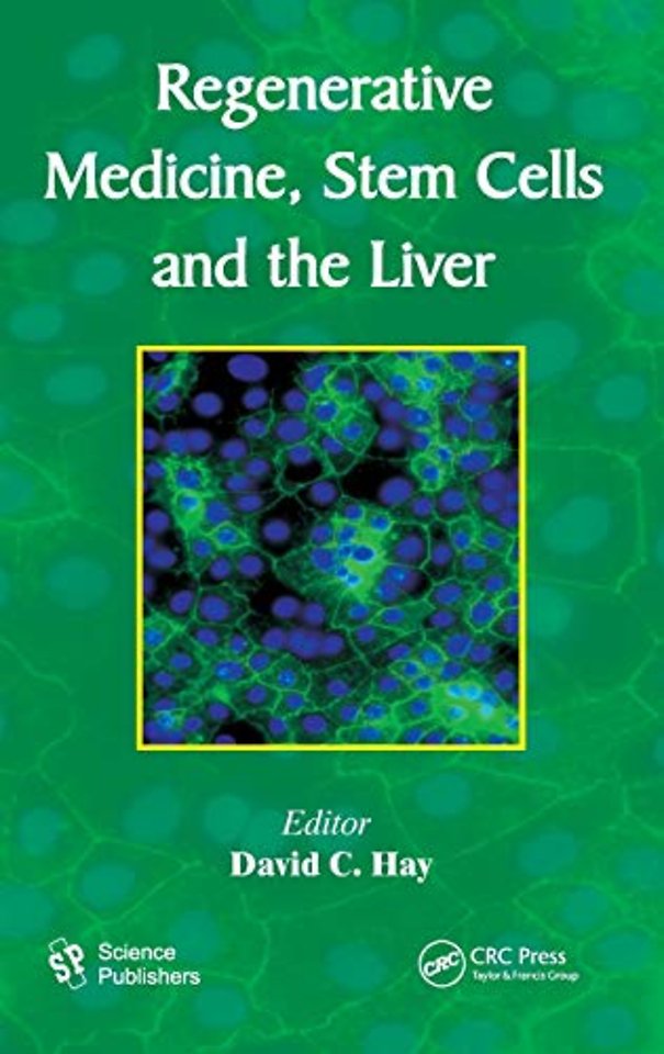 Regenerative Medicine, Stem Cells and the Liver