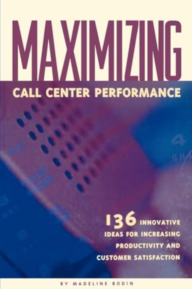 Maximizing Call Center Performance