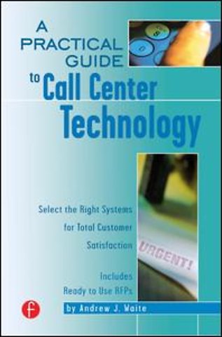 Practical Guide to Call Center Technology
