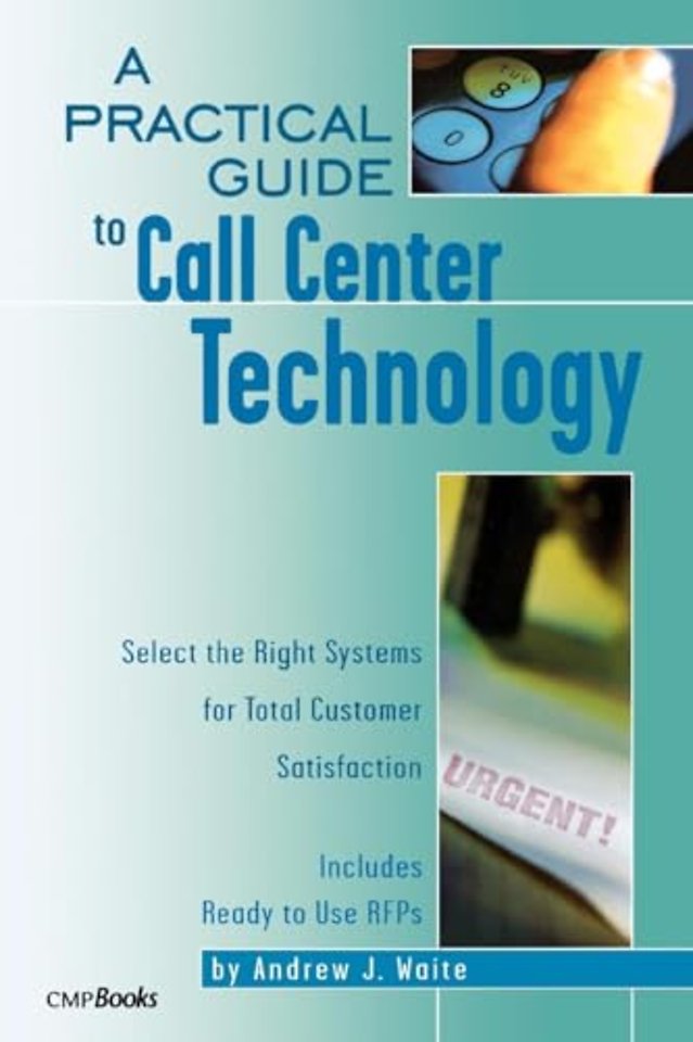 Practical Guide to Call Center Technology
