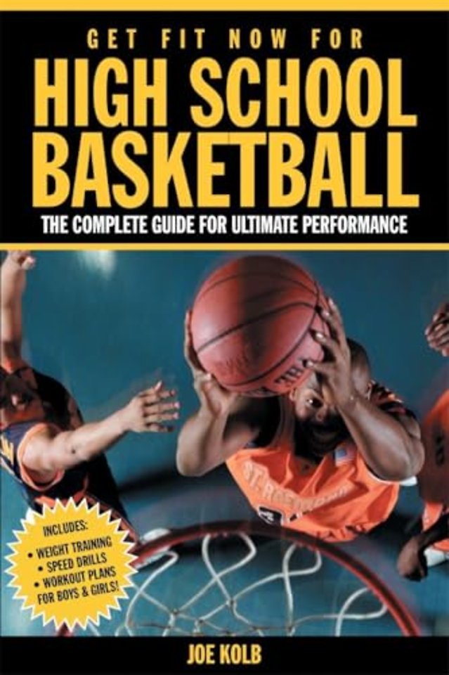 Get Fit Now For High School Basketball