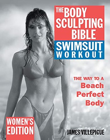 The Body Sculpting Bible Swimsuit Workout: Women's Edition