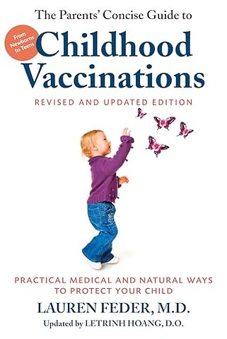 The Parents' Concise Guide to Childhood Vaccinations