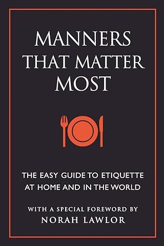 Manners That Matter Most