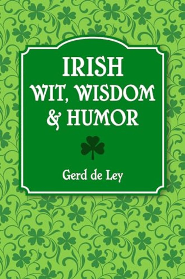 Irish Wit, Wisdom and Humor