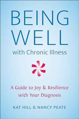 Being Well with Chronic Illness