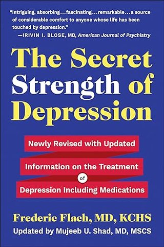 The Secret Strength of Depression, Fifth Edition