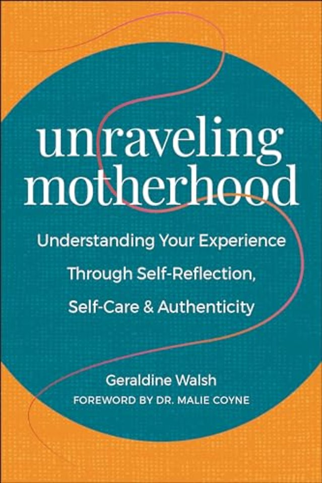 Unraveling Motherhood