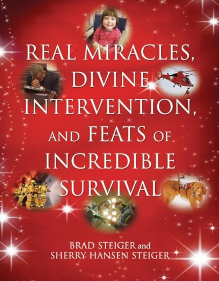 Real Miracles, Divine, Intervention And Feats Of Incredible Survival