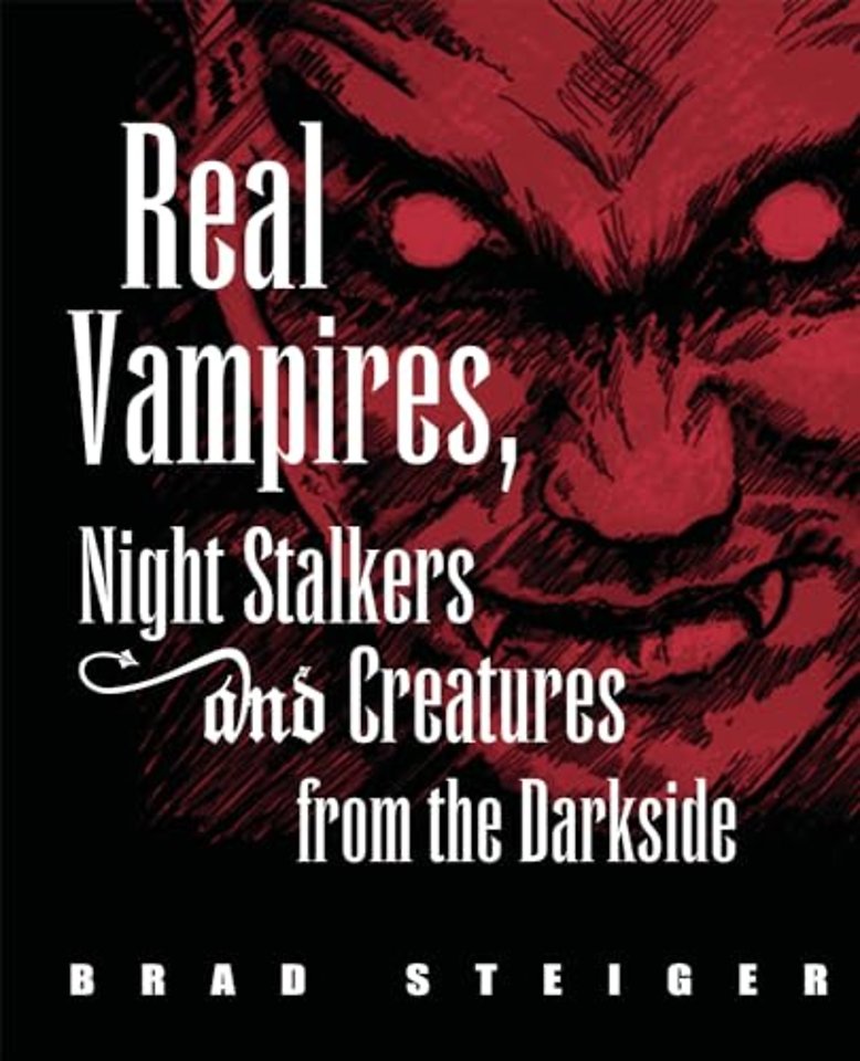 Real Vampires, Night Stalkers And Creatures From The Darkside