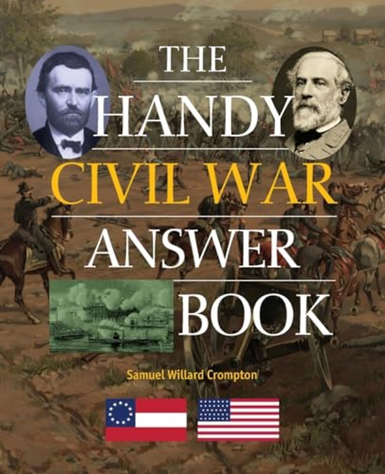 The Handy Civil War Answer Book