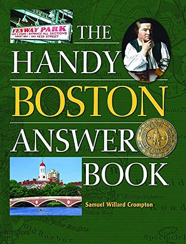 The Handy Boston Answer Book