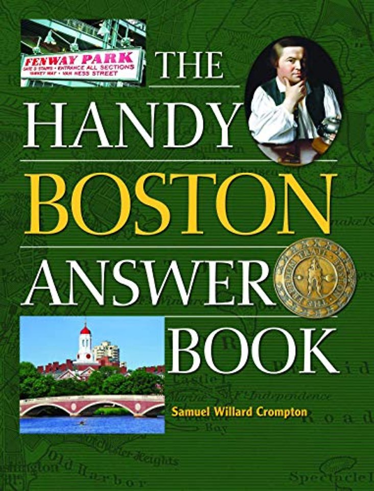 The Handy Boston Answer Book