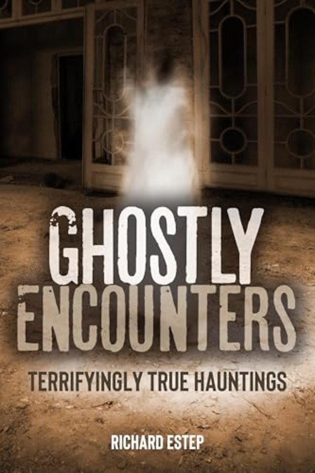 Ghostly Encounters