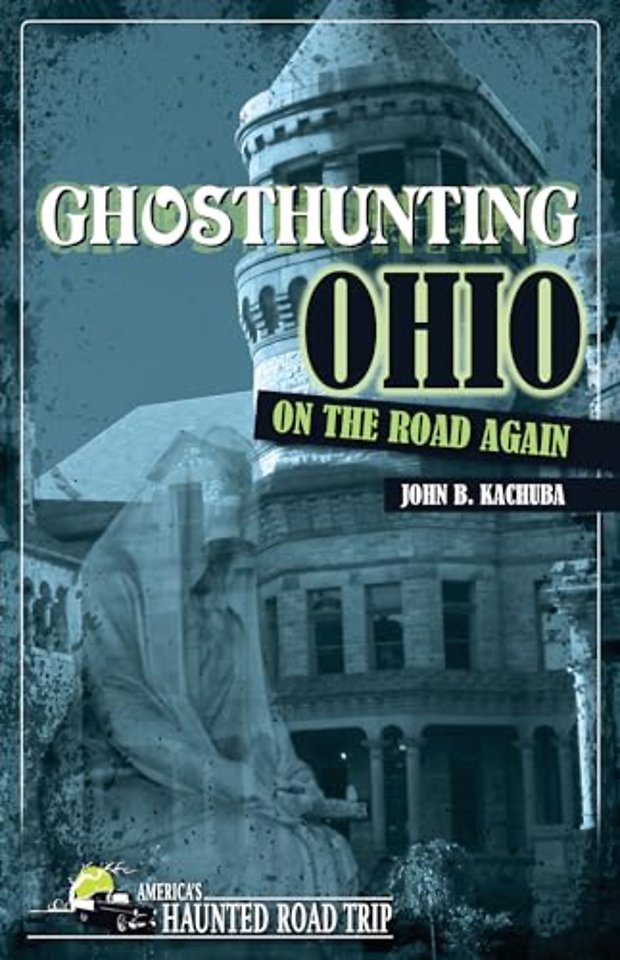 Ghosthunting Ohio: On the Road Again