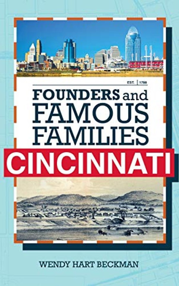 Founders and Famous Families of Cincinnati