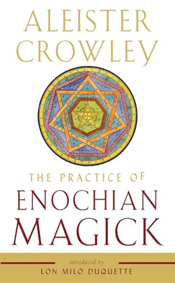 The Practice of Enochian Magick