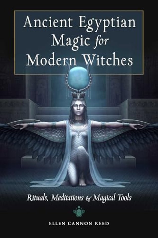 Ancient Egyptian Magic for Modern Witches