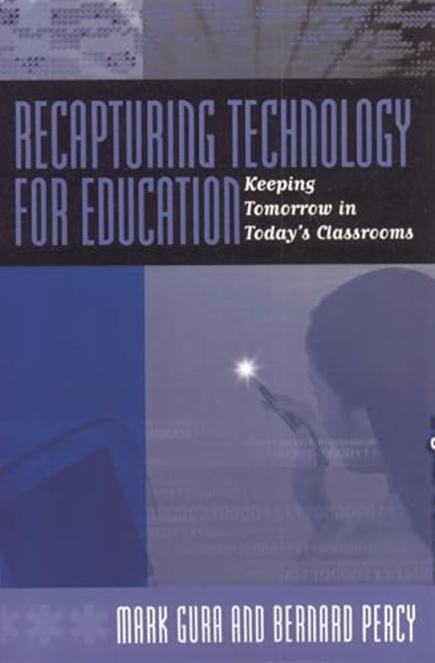 Recapturing Technology for Education