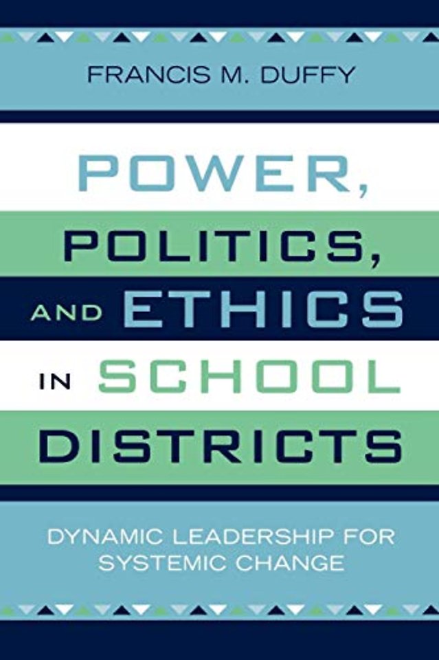 Power, Politics, and Ethics in School Districts