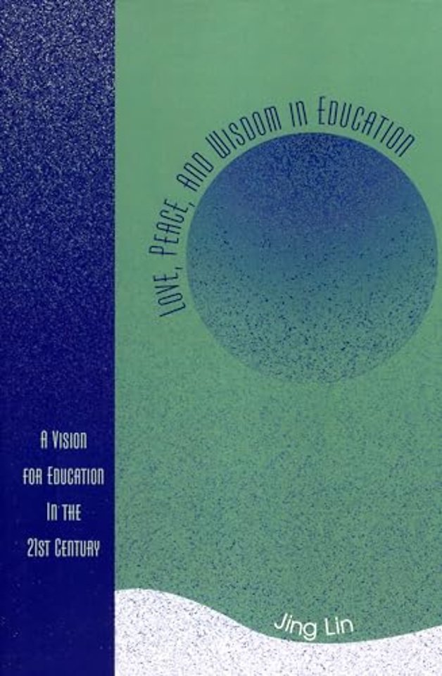 Love, Peace, and Wisdom in Education