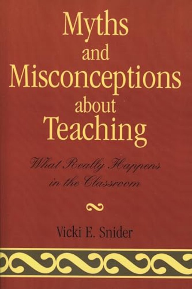 Myths and Misconceptions about Teaching