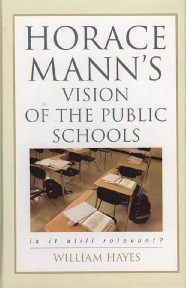 Horace Mann's Vision of the Public Schools