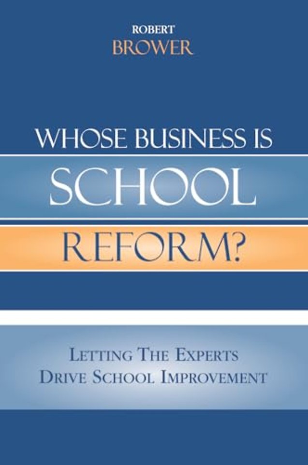 Whose Business is School Reform?