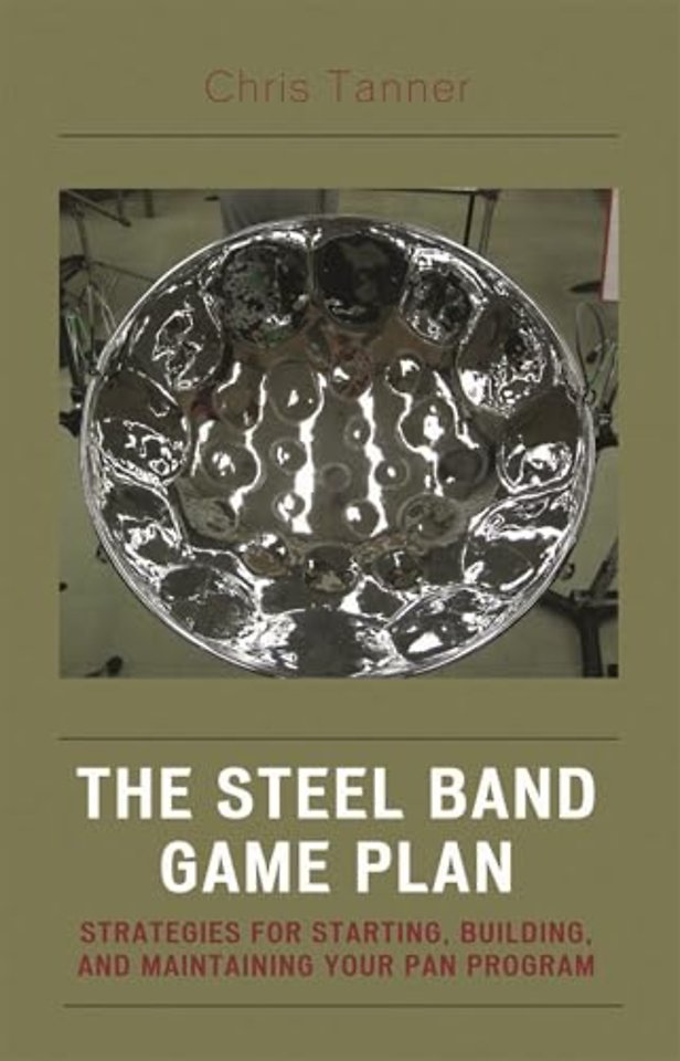 The Steel Band Game Plan