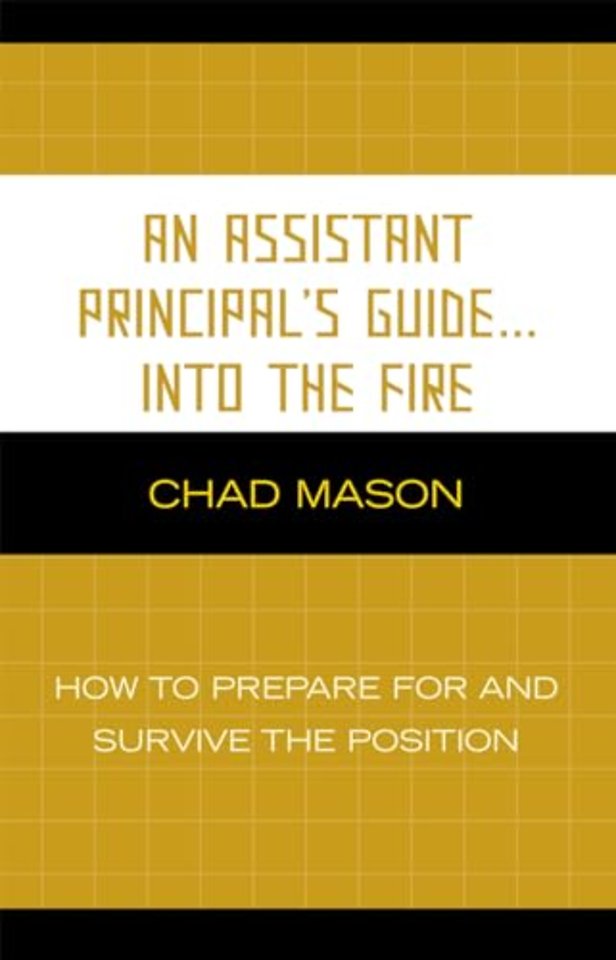 An Assistant Principal's Guide . . . Into the Fire