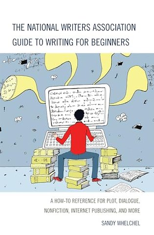 The National Writers Association Guide to Writing for Beginners