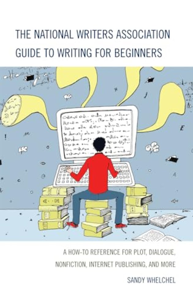 The National Writers Association Guide to Writing for Beginners
