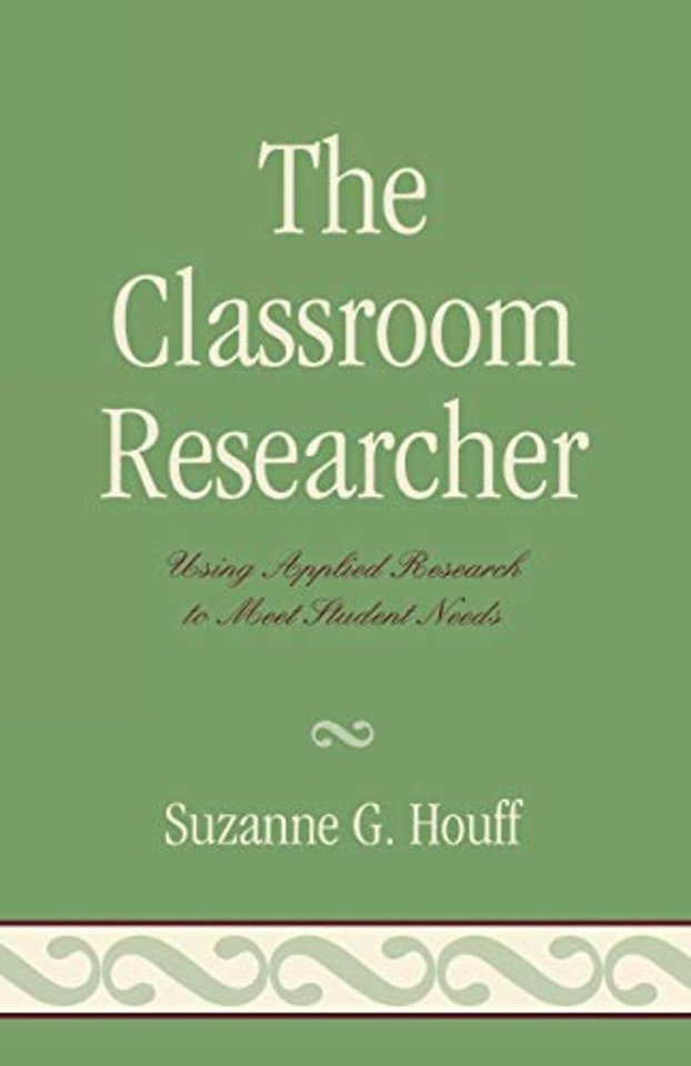 The Classroom Researcher