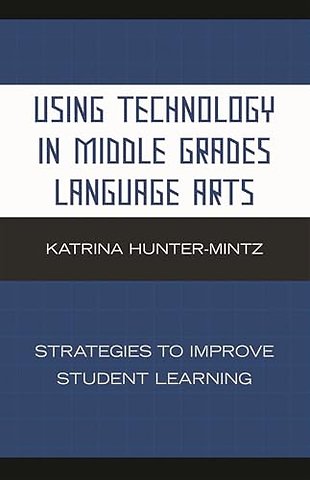 Using Technology in Middle Grades Language Arts