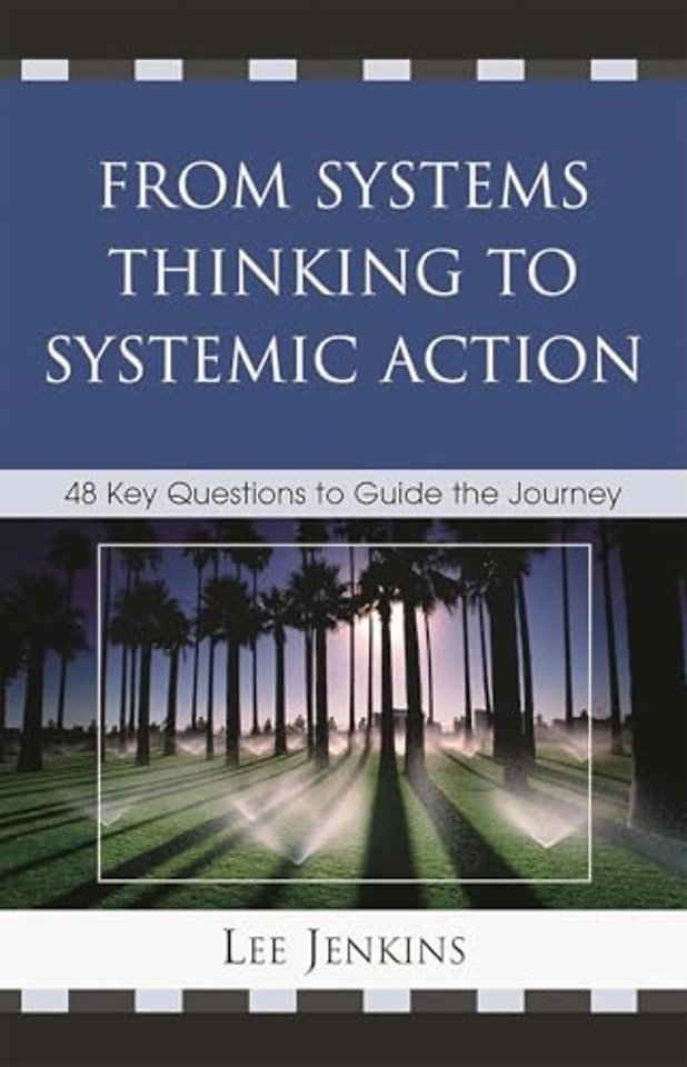 From Systems Thinking to Systemic Action