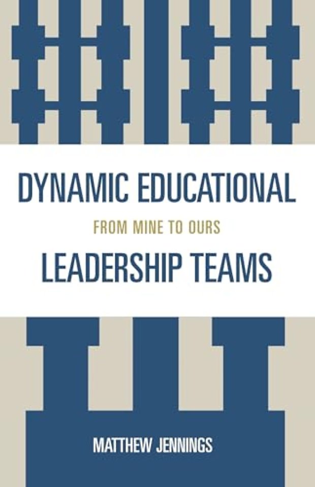 Dynamic Educational Leadership Teams