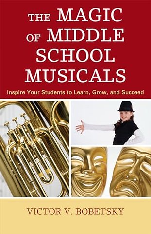 The Magic of Middle School Musicals