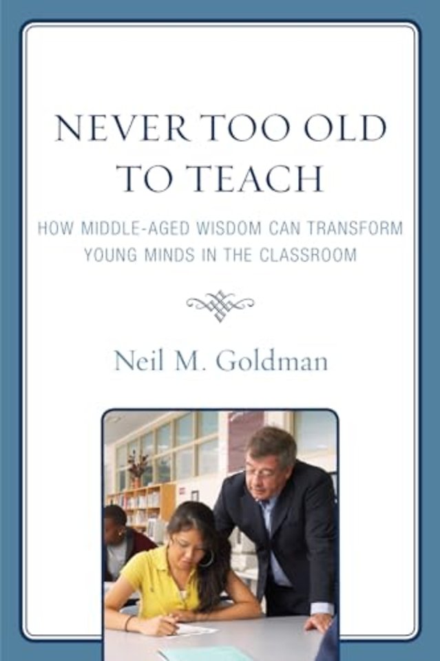 Never Too Old to Teach