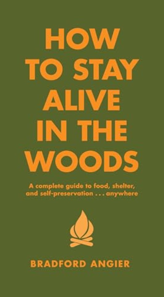 How To Stay Alive In The Woods