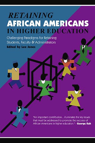 Retaining African Americans in Higher Education