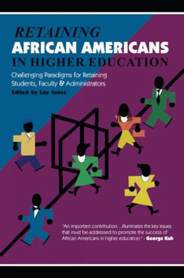 Retaining African Americans in Higher Education
