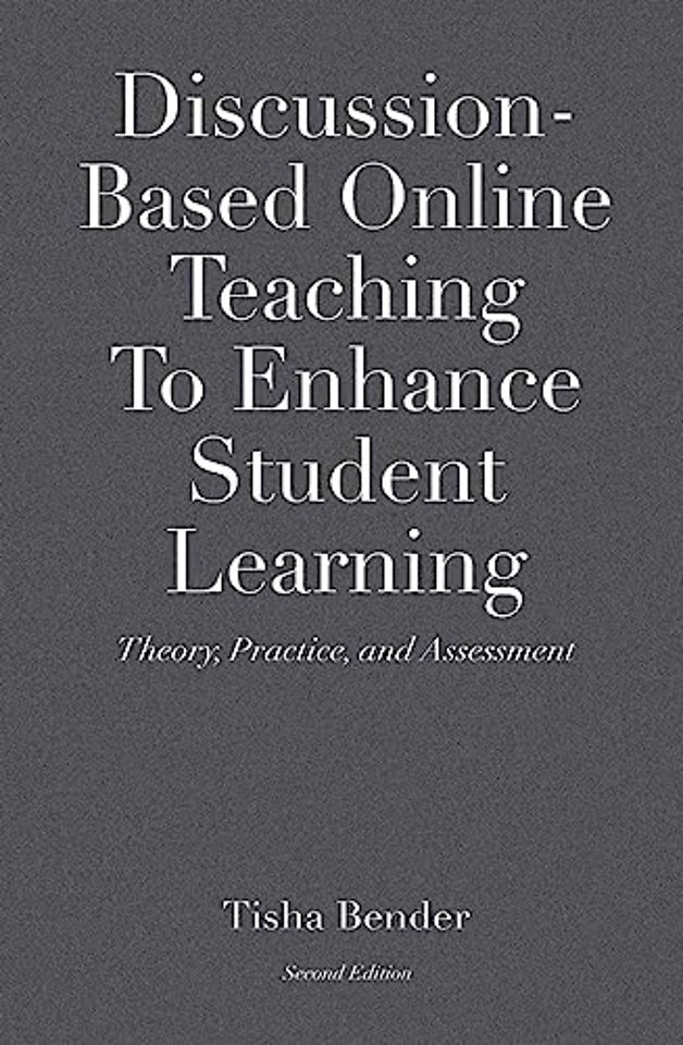 Discussion-Based Online Teaching To Enhance Student Learning